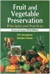 Fruit and Vegetable Preservation : Principles and Practices